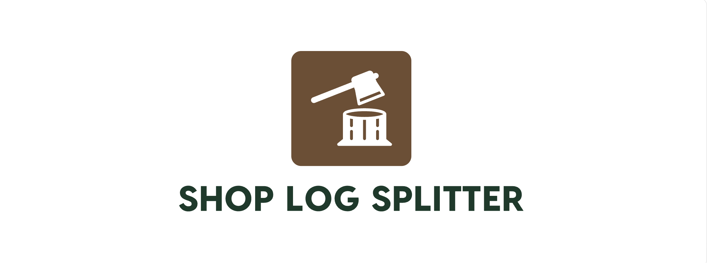 Shop Log Splitter